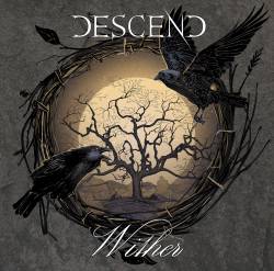 Descend (SWE) : Wither